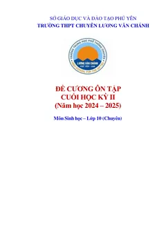 Trang đầu Đề cương ôn tập Học kì 2 Sinh học 10 năm 2024-2025 trường THPT chuyên Lương Văn Chánh (Đắk Lắk)