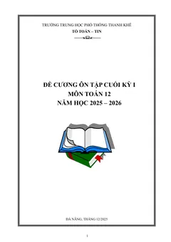 Trang đầu Đề cương ôn tập Học kì 1 Toán 12 trường THPT Thanh Khê (Đà Nẵng) năm 2025-2026